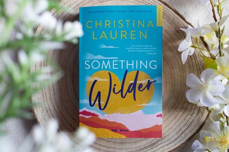 Something Wilder – Christina Lauren