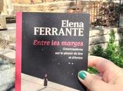 Entre marges leçon d'écriture d'Eléna Ferrante