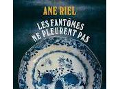 "Les fantômes pleurent pas" d'Ane Riel (Urværk)