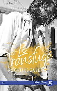 Le transfuge de Rochelle Gabe