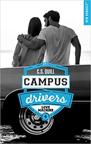 Mon avis sur Love Machine, le nouveau tome de la série Campus Drivers de CS Quill Mon avis sur Love Machine, le nouveau tome de la série Campus Drivers de CS Quill