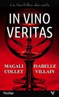 In vino veritas (Magali Collet / Isabelle Villain)