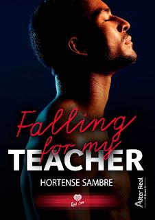 Falling for my teacher de Hortense Sambre