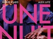 🎬UNE NUIT, d'Alex Lutz avec Alex Karin Viard Cinéma juillet 2023