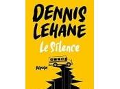 Dennis Lehane Silence