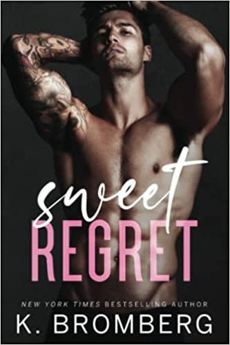 Mon avis sur Sweet Regret de K Bromberg