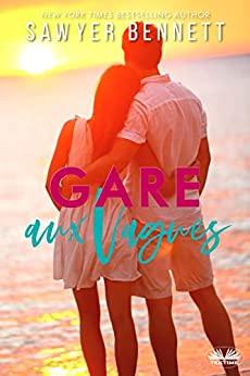 Mon avis sur Gare aux Vagues de Sawyer Bennet