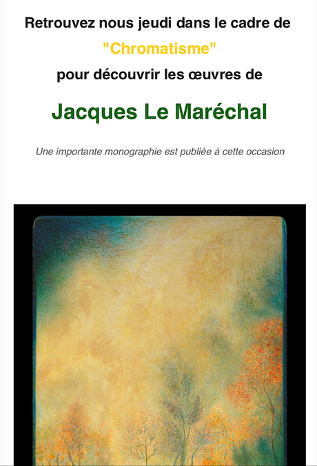 Galerie – Les Yeux Fertiles – exposition  » Jacques Le Marechal » L’Imperceptible Abîme. Le 1er Juin 2023. « Chromatisme »