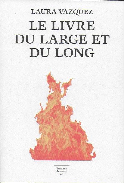 Le livre du large et du long, de Laura Vazquez (éd. du sous-sol) lelivredulargeetdulongLVazquez
