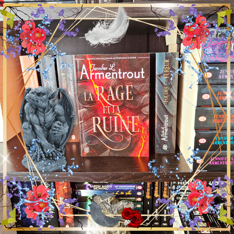 La Rage et la Ruine (Le Précurseur T2) de Jennifer L. Armentrout