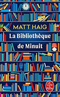 La bibliothèque de Minuit, Matt Haig La bibliothèque de Minuit, Matt Haig