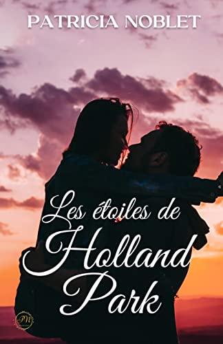Mon avis sur Les étoiles de Holland Park de Patricia Noblet Mon avis sur Les étoiles de Holland Park de Patricia Noblet