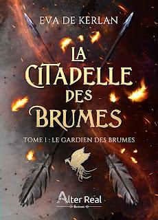 La citadelle des brumes #1 Le gardien des brumes de Eva De Kerlan