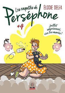 Les enquêtes de Perséphone#4 : Juillet empoisonné, vive les mariés » de Elodie DELFA