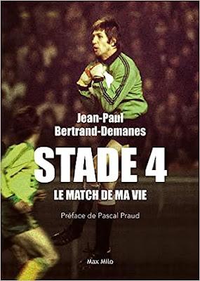 « Stade 4 le match de ma vie » de Jean-Paul Bertrand-Demanes