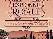 espionne royale service majesté