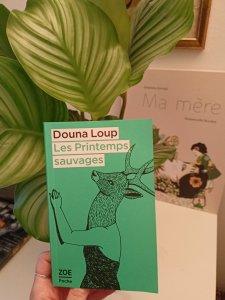 Douna Loup – Les Printemps sauvages *** Douna Loup – Les Printemps sauvages ***