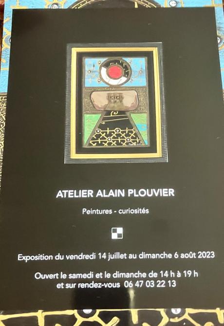 Atelier  Alain Plouvier à Chedigny(37310) 16/07-23/07-30/07/2023.