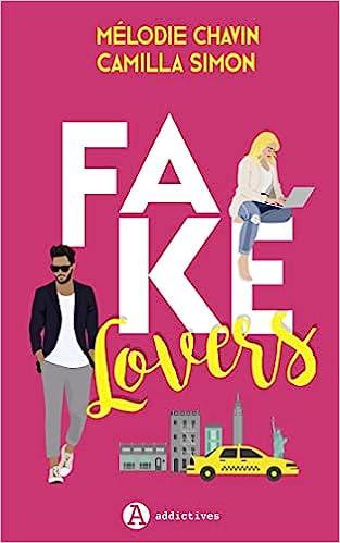 Mon avis sur Fake Lovers de Camilla Simon et Mélodie Chauvin