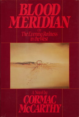 À La Recherche Du Temps Perdu*******************Blood Meridian or The Evening Redness of the West de Cormac McCarthy À La Recherche Du Temps Perdu*******************Blood Meridian or The Evening Redness of the West de Cormac McCarthy