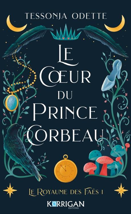 Le cœur du prince corbeau de Tessonja Odette