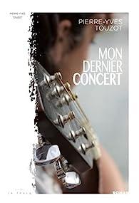 Mon dernier concert, Pierre-Yves Touzot