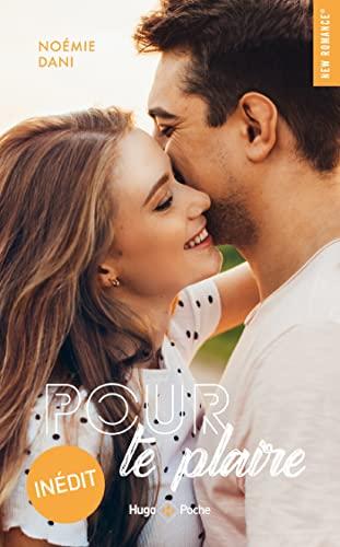Mon avis sur Pour te plaire de Noemie Dani
