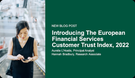 Forrester European Financial Services Customer Trust Index