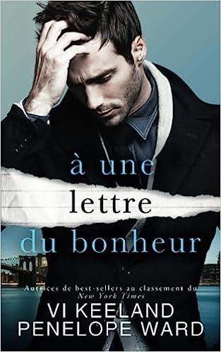 Mon avis sur A une lettre du bonheur de Vi Keeland et Penelope Ward