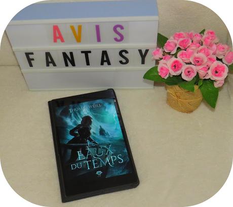 Les eaux du temps - Thomas Weill