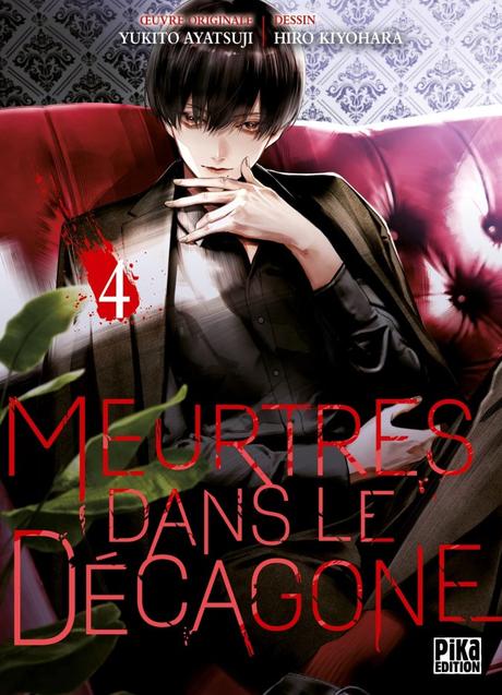 Meurtres dans le décagone T04 de Yukito Ayatsuji et Hiro Kiyohara Meurtres dans le décagone T04 de Yukito Ayatsuji et Hiro Kiyohara