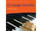 voyage immobile" Valentine Goby