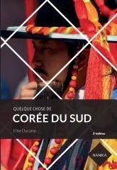 quelque chose de Corée du Sud, élise du camp, Corée du Sud, passion corée, hanguk, livres sur la corée, éditions nanika