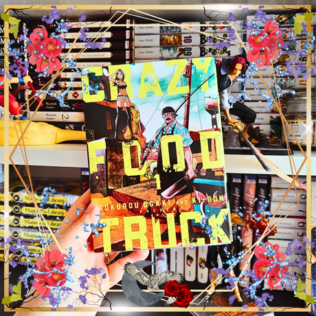 Crazy Food Truck T1 de Rokurou Ogaki