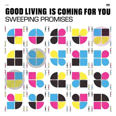 SWEEPING PROMISES – Good Living Is Coming For You (2023) Sweeping Promises - Good Living Is Coming For You