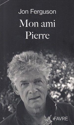 Mon ami Pierre, de Jon Ferguson