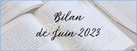 #62 Bilan de Juin 2023