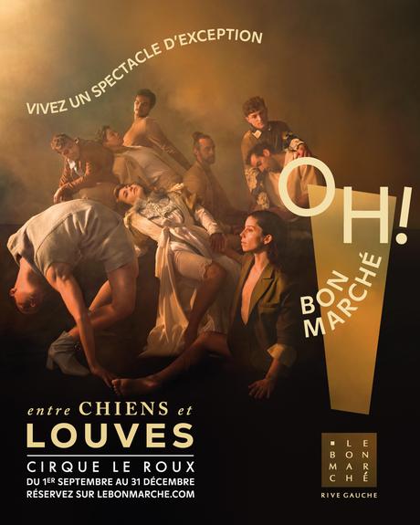 Le Bon Marché Rive Gauche présente « Entre Chiens et Louves » du Cirque Le Roux