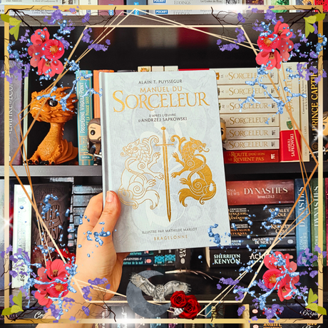 Le Manuel du Sorceleur de Alain T. Puysségur et illustré par Mathilde Marlot