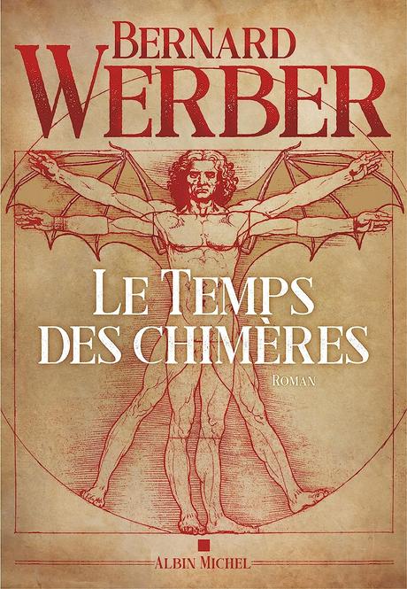 News : Le Temps des chimères - Bernard Werber (Albin Michel)