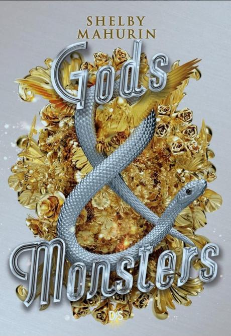 Serpent & Dove, tome 3 - Gods & Monsters Serpent & Dove, tome 3 - Gods & Monsters