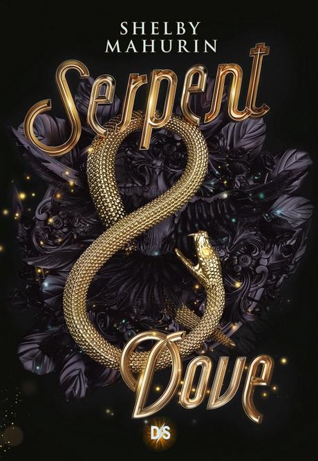 Serpent & Dove, tome 3 - Gods & Monsters