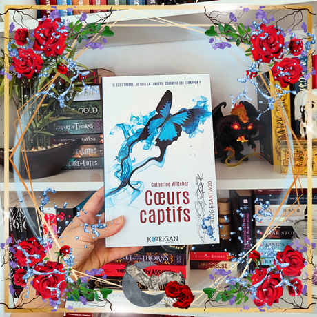 La Trilogie Santiago T1 – Cœurs Captifs de Catherine Wilcher La Trilogie Santiago T1 – Cœurs Captifs de Catherine Wilcher