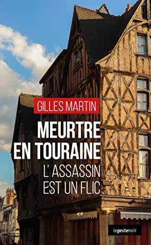 Meurtre en Touraine - L'assassin est un flic https://polars.pourpres.net/img/uploads/51Hr07V7JvL._SL500_.jpg