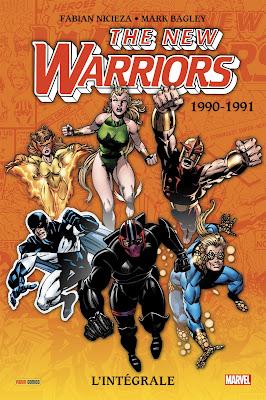 THE NEW WARRIORS INTÉGRALE : 1990-1991 LA NAISSANCE DES WARRIORS