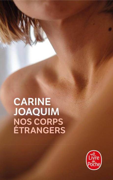 L’été en poche (16): Nos corps étrangers L’été en poche (16): Nos corps étrangers