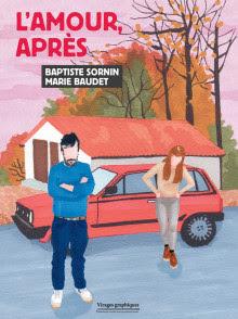 L'amour, après - Baptiste sornin/ Marie Baudet L'amour, après - Baptiste sornin/ Marie Baudet