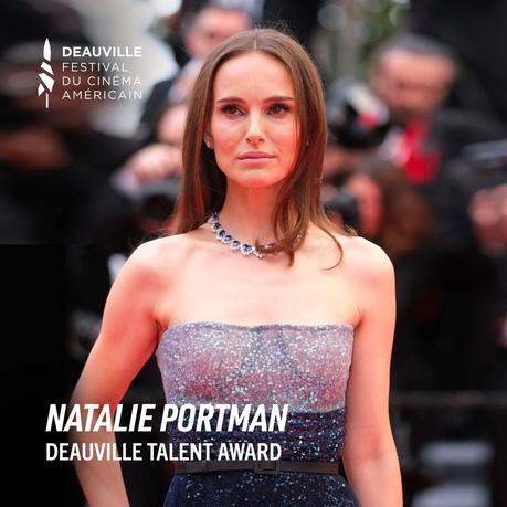 🎬49e Festival de Deauville, Natalie Portman recevra un Deauville Talent Award !