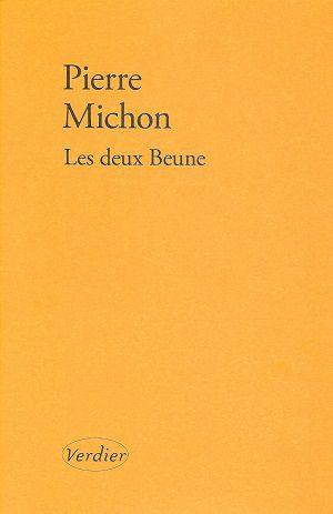 Les deux Beune, de Pierre Michon