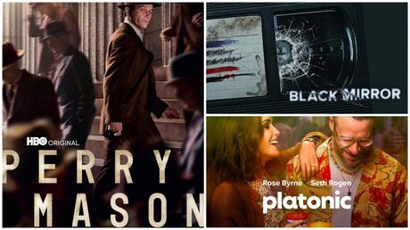 Séries | PERRY MASON S02 – 16/20 | PLATONIC S01 – 13/20 | BLACK MIRROR S06 – 13/20 Séries | PERRY MASON S02 – 16/20 | PLATONIC S01 – 13/20 | BLACK MIRROR S06 – 13/20